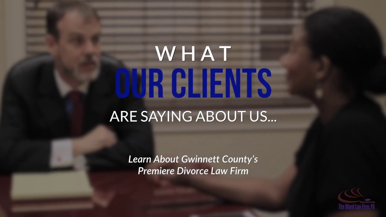 What Our Clients Say Divorce Attorneys Lawrenceville GA Ward Law