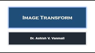 Image Transform Part 3