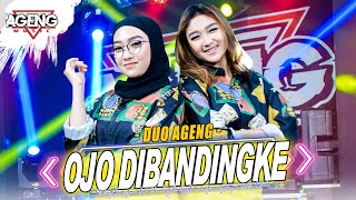 OJO DIBANDINGKE - Duo Ageng ft Ageng Musik (Official Live Music)