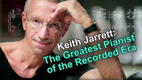 Jazz Master Class #35 w/Dave Frank - Keith Jarrett - The GREATEST Pianist of the Recorded Era