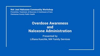 Overdose Awareness and Naloxone Administration