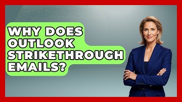Why Does Outlook Strikethrough Emails? - TheEmailToolbox.com