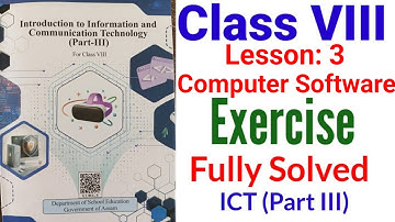 Class 8/ ICT/Lesson 3//New Book Introduction to Information & Technology//Computer Software/Assamese