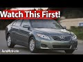 Watch This Before Buying The Toyota Camry 2007-2011