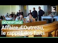 Affaire d’Outreau, le rappel des faits