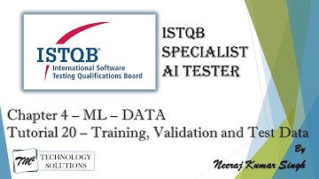 ISTQB AI Tester | Training, Validation and Test Data Set for ML Model | AI Tutorials