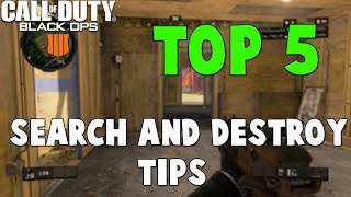 5 Search And Destroy Tips In Black Ops 4