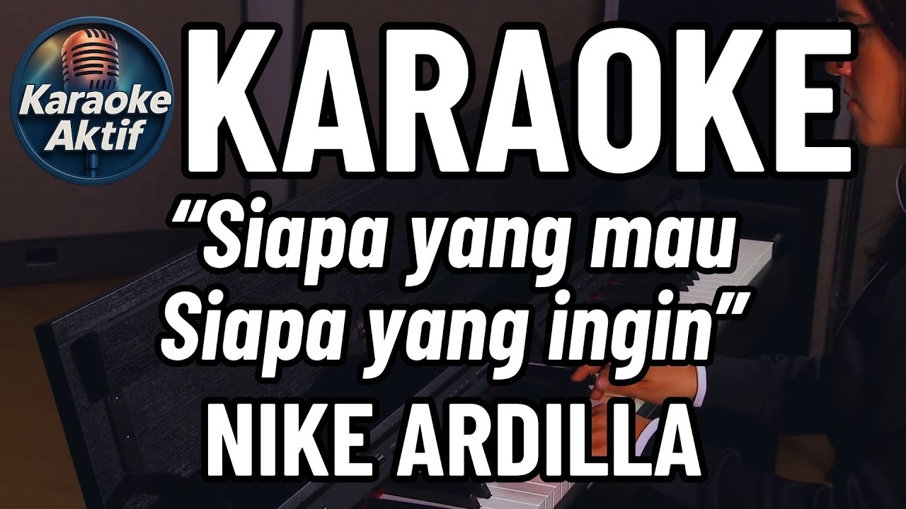 UNTUK APA LAGI - NIKE ARDILLA - KARAOKE - POP NOSTALGIA