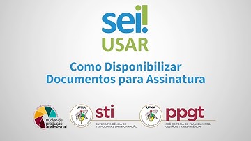 Tutorial SEI - #8 | Como Disponibilizar Documentos para Assinatura