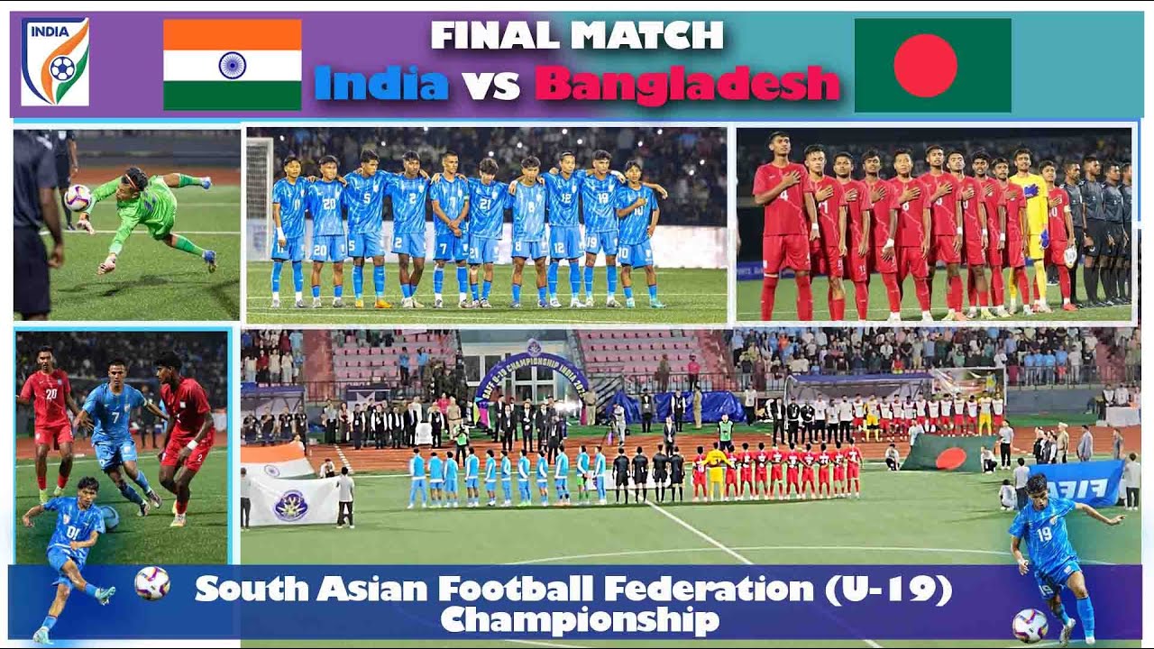 India vs Bangladesh Final Match | SAFF (U-19) Championship 2025