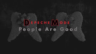 DEPECHE MODE - People Are Good (Lyrics)