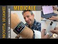 NOVITA' HUAWEI da NOVA 10 a SMARTWATCH MEDICALE