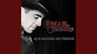 Que Manera de Perder - Omar Chaparro