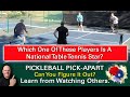 Pickleball  which player is a national table tennis star  learn by watching others