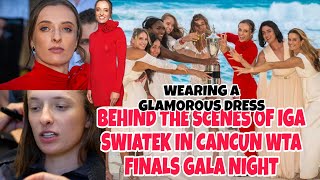 Updatebehind The Scene Of Iga Swiatek In Cancun Wta Finals Gala Night & Wearing A Glamorous Dress