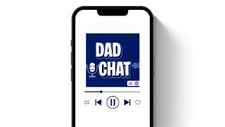 All Kinds of Dads: Different Journeys, Same Love | Dad Chat Ep.5