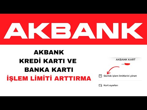 Akbank Kredi Kartı ve Banka Kartı Günlük İşlem Limiti Arttırma