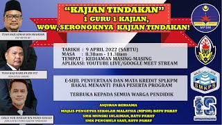 “KAJIAN TINDAKAN” 1 GURU 1 KAJIAN, WOW, SERONOKNYA KAJIAN TINDAKAN!
