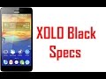 XOLO Black Specs Features