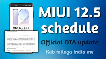 Stable MIUI 12.5 Schedule | Official MIUI 12.5 Update Time table | MIUI 12.5 Official OTA Update