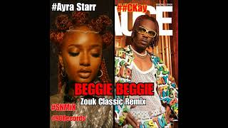 Ayra Starr ft Ckay - Beggie Beggie (Classic Zouk Remix) (SNMiX) BPM 100