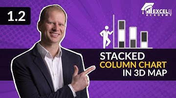 1.2 Stacked column chart in 3D Map [Reporting on maps in Excel & Power BI | Free Online Course]