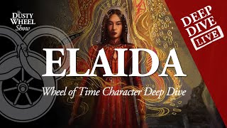 Elaida do Avriny a'Roihan: A Wheel of Time Character Deep Dive