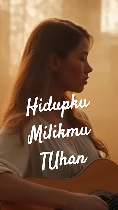 HIDUPKU MILIKMU TUHAN - LAGU ROHANI TERBARU 2025 #shortvideo #shorts #short