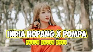 INDIA SLOW REMIX HOPANG X POMPA_Pablo Badin Rmxr