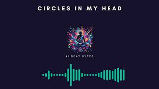 Circles In My Head #aimusicrevolution#aimusic #aimusictechnology #aimusician #aimusicgeneration