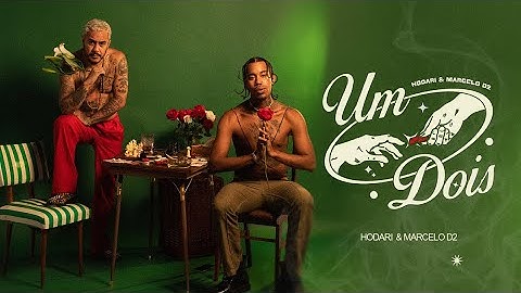 Hodari, Marcelo D2 - Um Dois (Clipe Oficial)