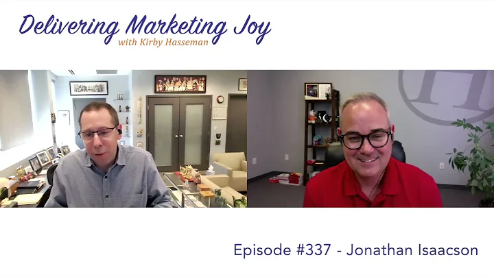 Delivering Marketing Joy Episode 337 with Jonathan...