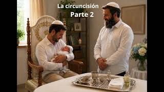 La circuncisión: Parte 2