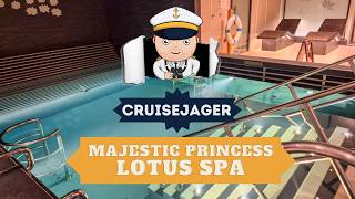 Lotus Spa Tour on Majestic Princess - What to Expect