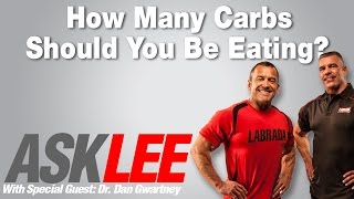 Carbohydrates - Everything You Need To Know - With Dr. Dan and Lee Labrada