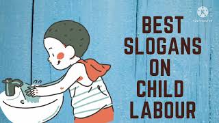 Best Slogans & Quotes On Child Labor/Anti Child Labor Slogans /#Antichildlabourdayslogans