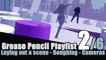 Blender Grease Pencil - Storyboard Animatic Tutorial - 2 of 6 - Layout, rough boarding, cameras