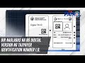 BIR naglabas na ng digital version ng taxpayer identification number I.D. | TV Patrol