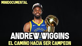 ANDREW WIGGINS - El Camino hacia ser Campeón NBA | Minidocumental NBA