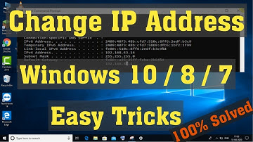 How to Change IP Address on Windows 10 \ 8 \ 7 Systems - 2020 Latest Tricks