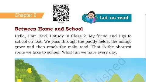 BETWEEN HOME AND SCHOOL|CLASS 2| NCERT|ENGLISH|MRIDANG|UNIT3| CHAPTER 2|FULL EXPLANATION IN HINDI