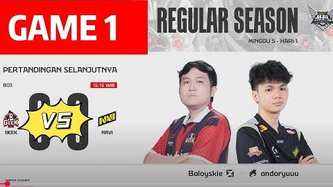 GEEK FAM ID vs NAVI | Regular Season Week 5 Day 1 | Game 1 | #MPLIDS16