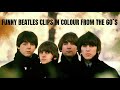 FUNNY BEATLES CLIPS IN COLOUR FROM THE 60`S