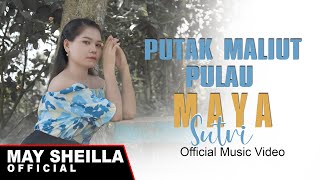 Maya Sutri  - Putak Maliut Pulau Remix Version - Lagu Dayak Terbaru 2023 ( Official Musik Video )