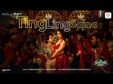 Ting Ling Sajna | Bhool Chuk Maaf | Rajkummar Rao, Dhanashree | Tanishk, Irshad, Madhubanti Bagchi