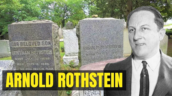 FAMOUS GRAVES NEW YORK - ARNOLD ROTHSTEIN MAFIA BOSS