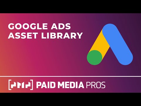 Google Ads Asset Library