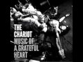 THE CHARIOT - Music Of A Grateful Heart