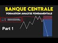 Formation trading  banque centrale trs important  analyse fondamentale  part 1