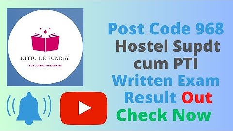 Post Code 968|Hostel Superintendent cum PTI| Written Exam result Out